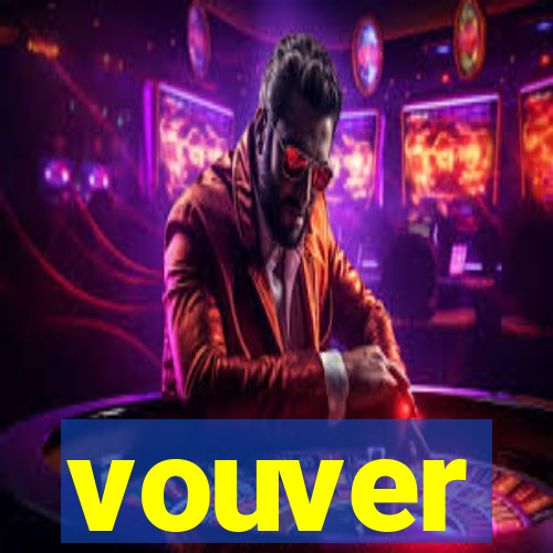 vouver