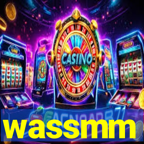 wassmm