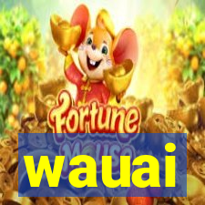 wauai