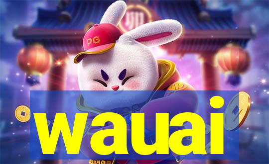 wauai