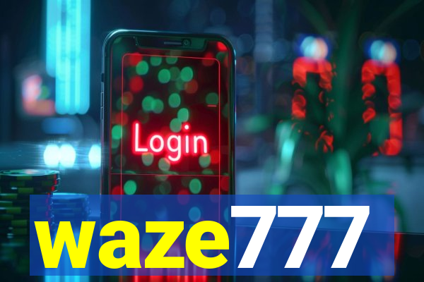 waze777