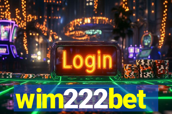 wim222bet