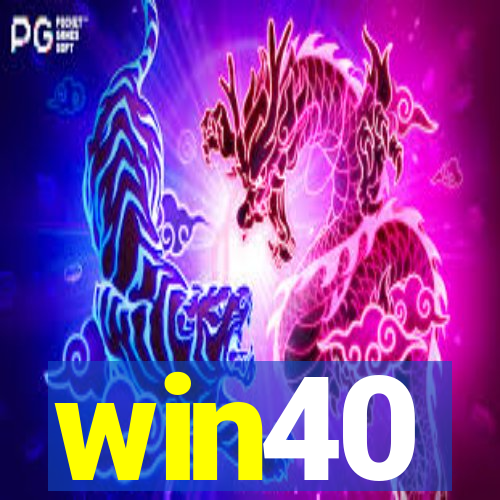 win40