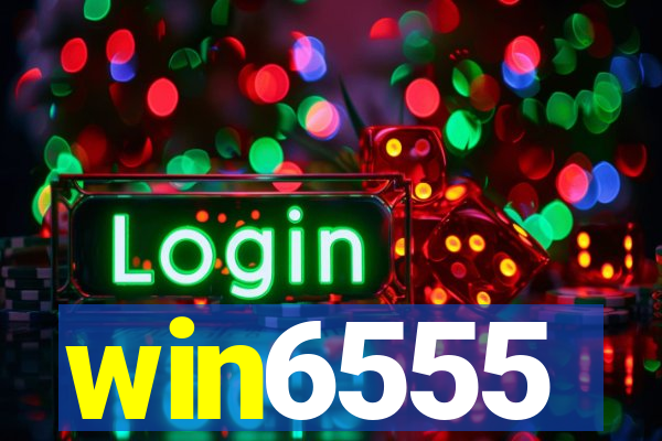 win6555