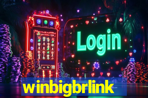 winbigbrlink