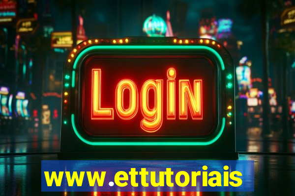 www.ettutoriais.com