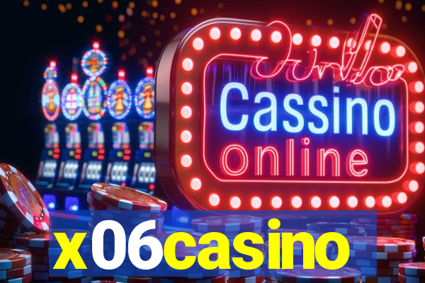 x06casino