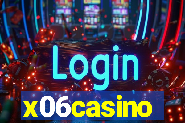 x06casino