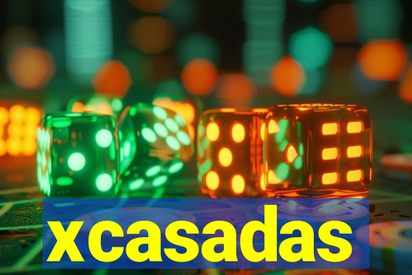 xcasadas