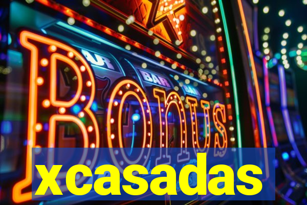 xcasadas