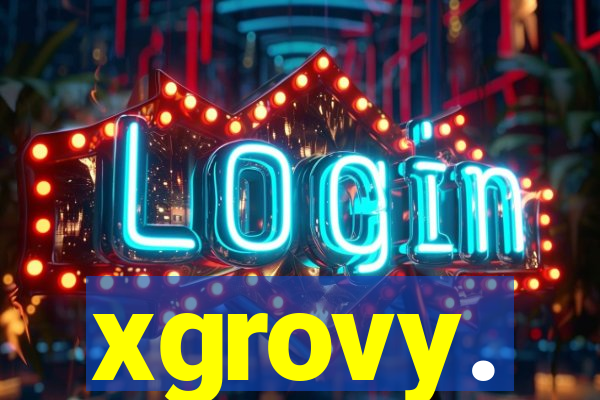 xgrovy.