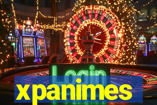 xpanimes