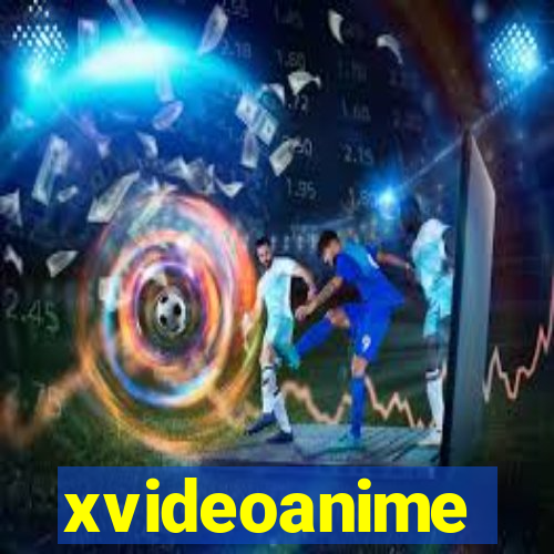 xvideoanime